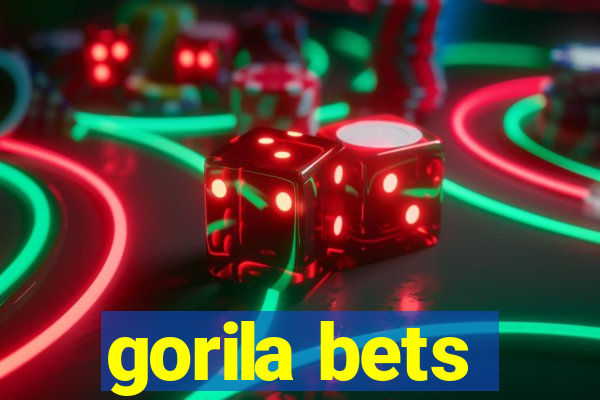 gorila bets